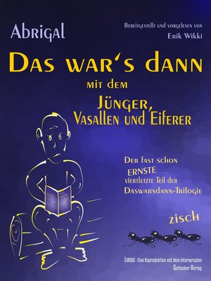 cover image of Das war's dann mit dem Jünger, Vasallen und Eiferer